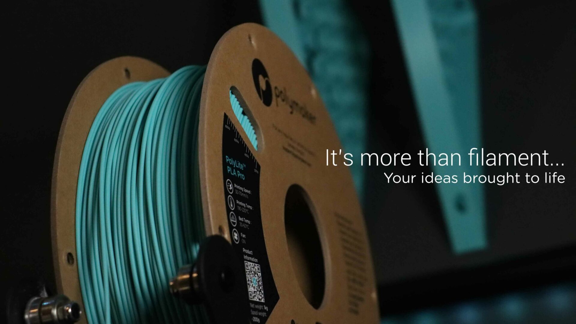 It's more than filament... Your ideas brought to life